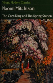 Cover of: The Corn King and the Spring Queen by Naomi Mitchison