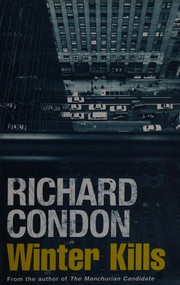 Winter kills by Richard Condon
