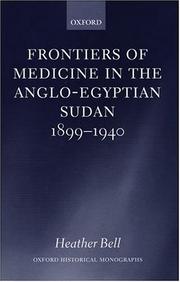 Frontiers of medicine in the Anglo-Eqyptian Sudan, 1899-1940