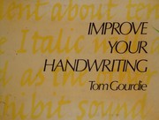 Cover of: Improve your handwriting by Tom Gourdie