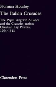 Cover of: The Italian crusades: the Papal-Angevin alliance and the crusades against Christian lay powers, 1254-1343