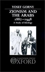 Zionism and the Arabs, 1882-1948 by Yosef Gorni