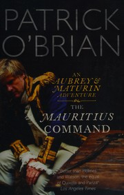 Cover of: The Mauritius command by Patrick O'Brian