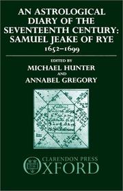 An astrological diary of the seventeenth century : Samuel Jeake of Rye, 1652-1699