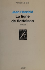 Cover of: La ligne de flottaison: roman