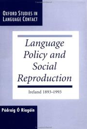 Language policy and social reproduction : Ireland, 1893-1993