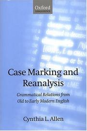 Cover of: Case Marking and Reanalysis: Grammatical Relations from Old to Early Modern English