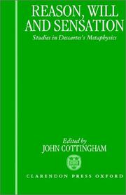 Reason, will and sensation : studies in Descartes's metaphysics