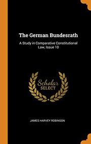 Cover of: The German Bundesrath: A Study in Comparative Constitutional Law, Issue 10