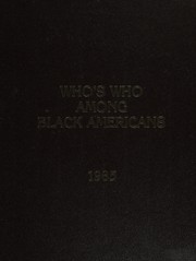 Who's Who Among Black Americans, 1985 by William C. Matney