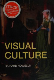 Visual culture / Richard Howells by Howells, Richard Dr.