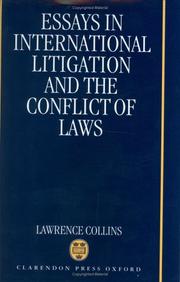 Essays in international litigation and the conflict of laws by Lawrence Collins