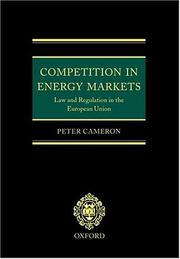 Competition in energy markets : law and regulation in the European Union