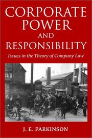 Corporate power and responsibility : issues in the theory of company law