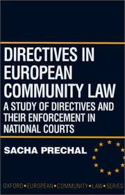 Directives in European Community law : a study of directives and their enforcement in national courts