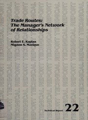 Cover of: Trade Routes: The Manager's Network of Relationships (Technical Report Series, No 22)
