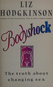 Cover of: Bodyshock: The Truth about Changing Sex
