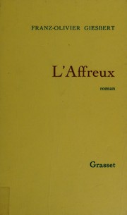 Cover of: L' affreux: roman