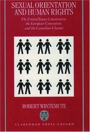 Sexual orientation and human rights : the United States Constitution, the European Convention, and the Canadian Charter