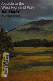 A guide to the West Highland Way by Hunter, Tom