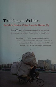 Cover of: The corpse walker: real life stories, China from the bottom up