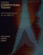 Cover of: Using computers today: with applications for the IBM PC