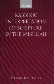 Rabbinic interpretation of scripture in the Mishnah