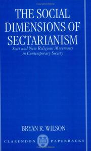 The social dimensions of sectarianism : sects and new religious movements in contemporary society