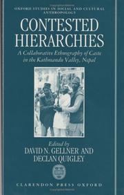 Contested hierarchies : a collaborative ethnography of caste among the Newars of the Kathmandu Valley, Nepal