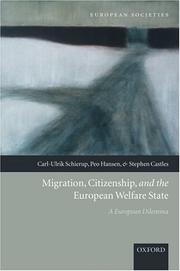 Cover of: Migration, Citizenship, and the European Welfare State: A European Dilemma (European Societies)