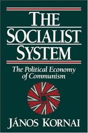 The socialist system : the political economy of communism