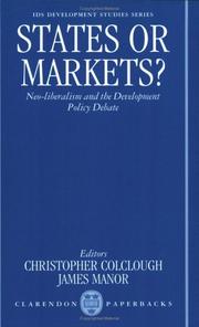 States or markets? : neo-liberalism and the development policy debate