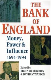 Cover of: The Bank of England: money, power, and influence 1694-1994