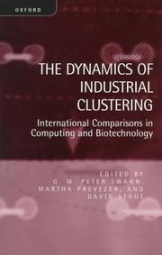 Cover of: The dynamics of industrial clustering: international comparisons in computing and biotechnology
