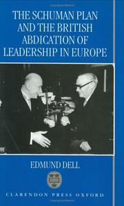 The Schuman Plan and the British abdication of leadership in Europe