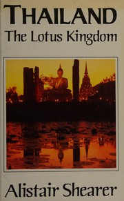 Cover of: Thailand: the lotus kingdom