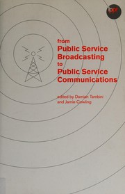 Cover of: From public service broadcasting to public service communications