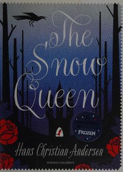 Cover of: Snow Queen by Hans Christian Andersen, Lucie Arnoux, Misha Hoekstra