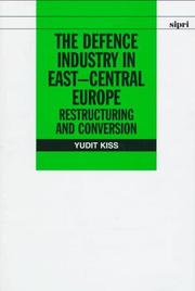 The defence industry in East-Central Europe : restructuring and conversion