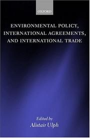 Environmental policy, international agreements, and international trade