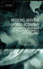 Cover of: Regions and the world economy: the coming shape of global production, competition, and political order