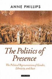 Cover of: The Politics of Presence (Oxford Political Theory)