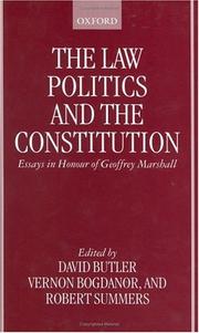The law, politics, and the Constitution : essays in honour of Geoffrey Marshall