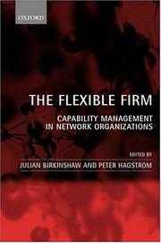 The flexible firm : capability management in network organizations