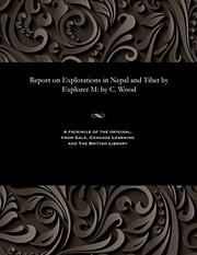 Cover of: Report on Explorations in Nepal and Tibet by Explorer M: by C. Wood