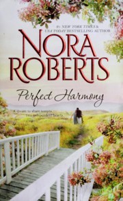 Cover of: Perfect harmony by Nora Roberts