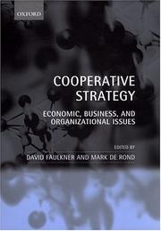 Cooperative strategy : economic, business, and organizational issues