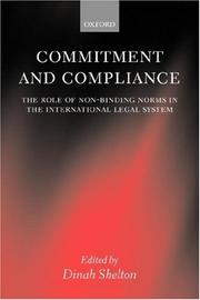 Commitment and compliance : the role of non-binding norms in the international legal system