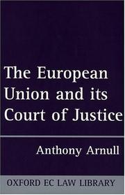 The European Union and Its Court of Justice (Oxford Ec Law Library) by Anthony Arnull