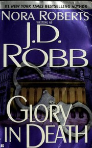 Cover of: Glory in Death. by Nora Roberts